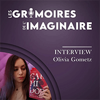 Vignette du podcast de Les Grimoires de l’Imaginaire, épisode Interview sur la fantasy de mœurs